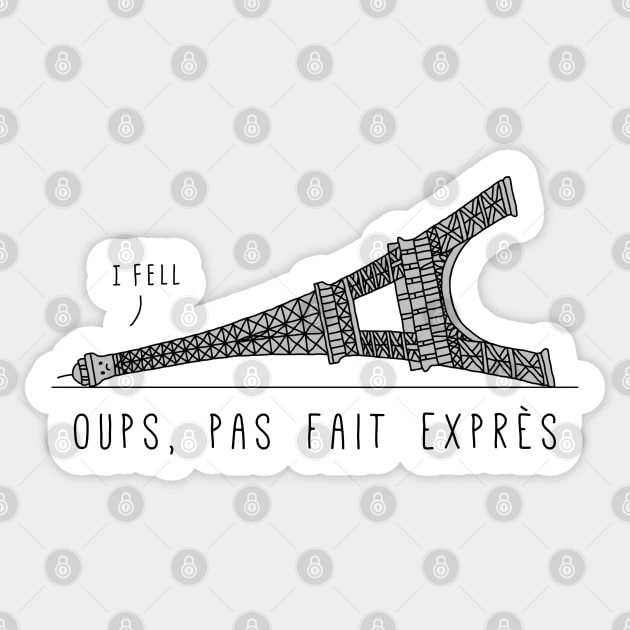 "I Fell" Eiffel Tower: Oups, Pas Fait Exprès Sticker by sparkling-in-silence